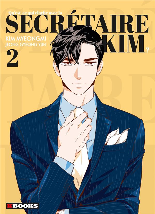 QU'EST-CE QUI CLOCHE AVEC LA SECRETAIRE KIM ? T02 + PRINT EXCLUSIF PULP'S OFFERT