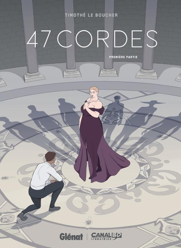 47 CORDES ÉDITION COLLECTOR CANAL BD