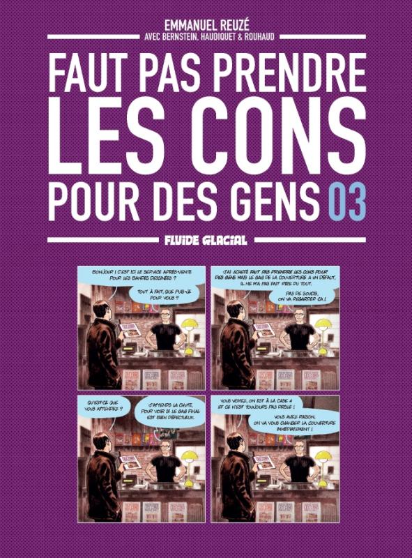 FAUT PAS PRENDRE LES CONS POUR DES GENS T3 VERSION SPECIALE BULLE AU MANS