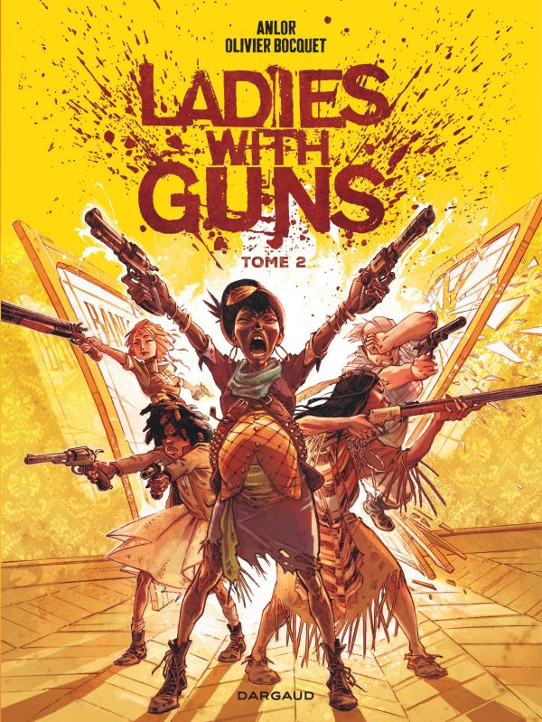 LADIES WITH GUNS - TOME 2