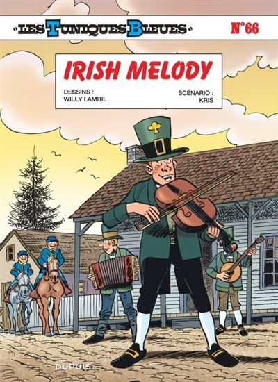 LES TUNIQUES BLEUES - TOME 66 - IRISH MELODY