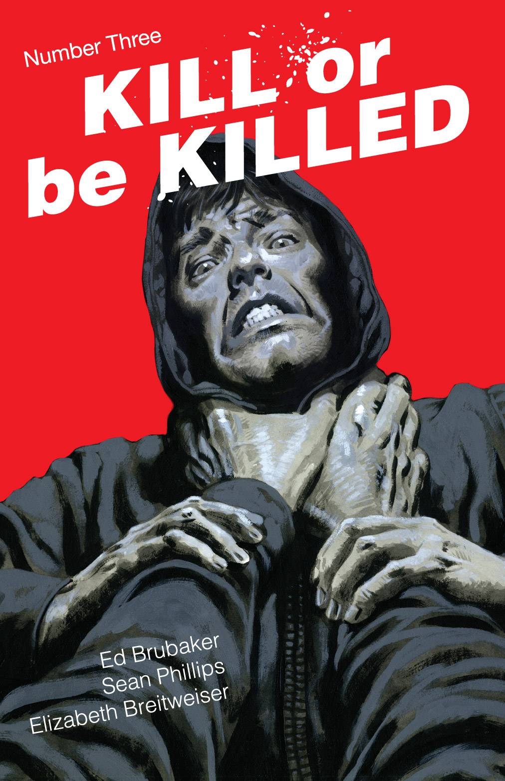 KILL OR BE KILLED #3 2ND PTG (MR)