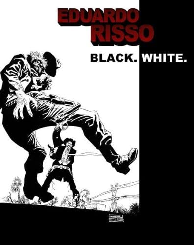 BLACK. WHITE. EDUARDO RISSO SKETCHBOOK SIGNED