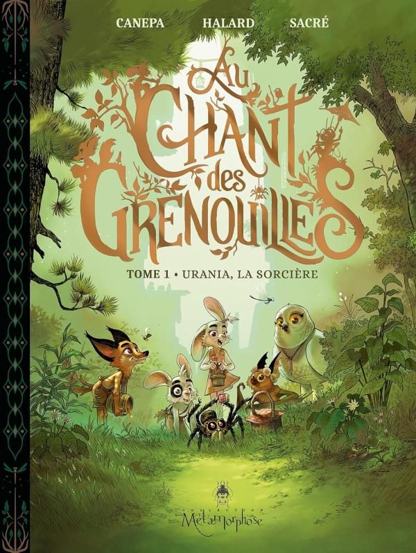 AU CHANT DES GRENOUILLES - TOME 1 - URANIA, LA SORCIERE