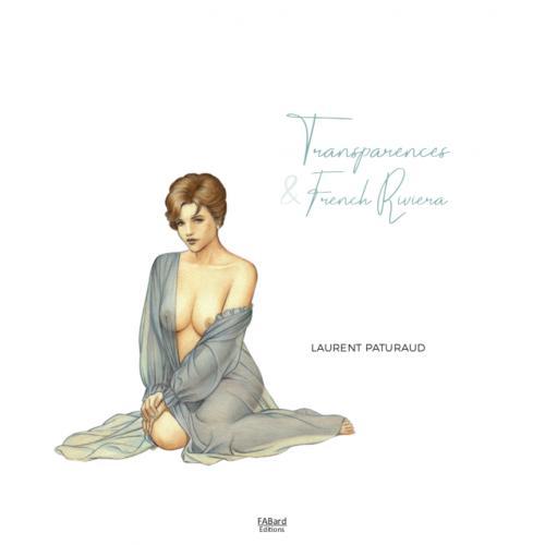 TRANSPARENCES & FRENCH RIVIERA PAR PATURAUD