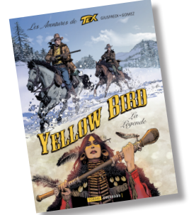 LES AVENTURES DE TEX - T06 - LES AVENTURES DE TEX 6 YELLOW BIRD