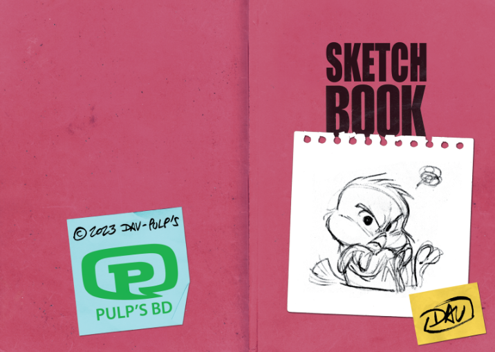 DAV' SKETCHBOOK 2023 EXCLUSIF PULP'S BD