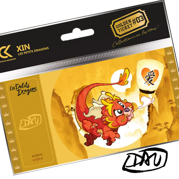 TICKET D'OR BY DAV' - LES PETITS DRAGONS - XIN