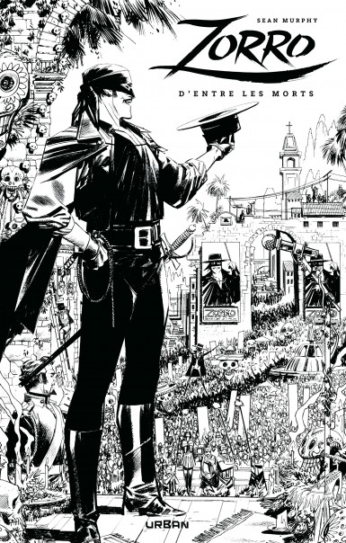 ZORRO : D'ENTRE LES MORTS / EDITION SPECIALE (N&B)