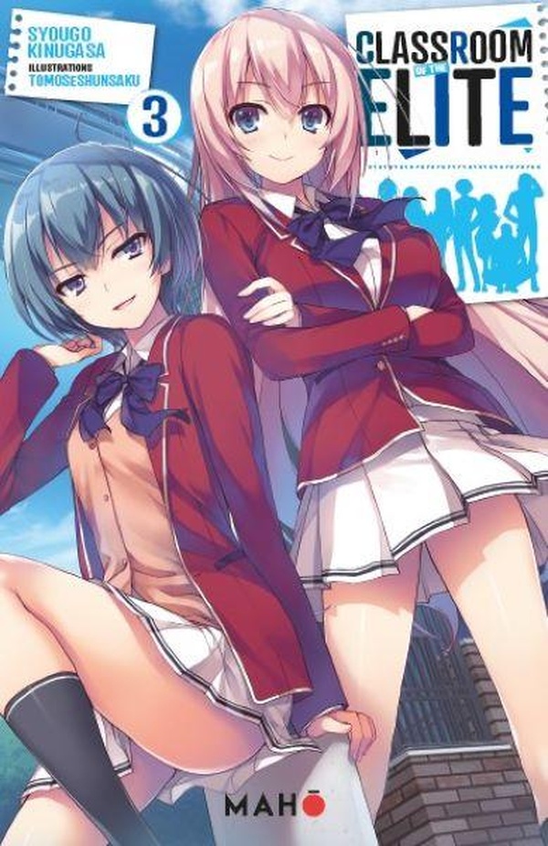 CLASSROOM OF THE ELITE (LIGHT NOVEL) T03