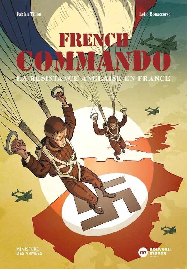 FRENCH COMMANDO - LA RESISTANCE ANGLAISE EN FRANCE