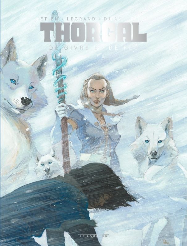 THORGAL SAGA - T04 - THORGAL SAGA - DE GIVRE ET DE FEU - VERSION GLACE + PRINT EXCLUSIF PULP'S OFFERT