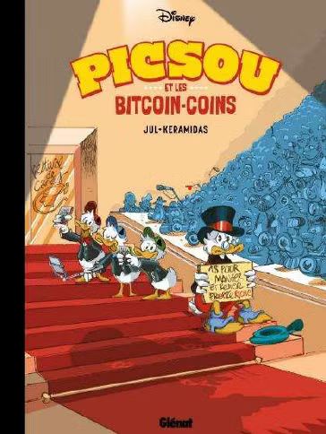 DISNEY / GLENAT - PICSOU ET LES BITCOIN-COINS + PRINT EXCLUSIF PULP'S OFFERT