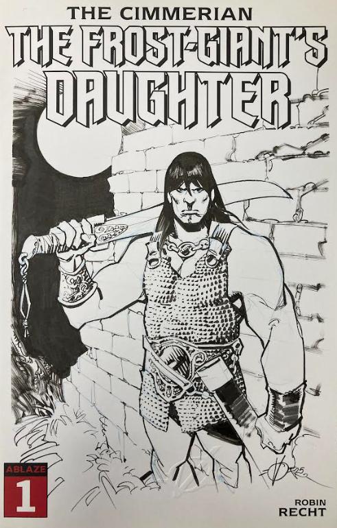 THE CIMMERIAN THE FORST GIANT'S DAUGHTER #1 BLANK COVER WITH ORIGINAL DRAWING BY OLIVIER VATINE : CONAN