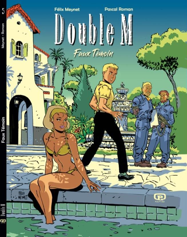 DOUBLE M T5 - FAUX TEMOIN - EDITION LIMITEE LUXE SOUS COFFRET EXCLUSIVE PULP'S BD