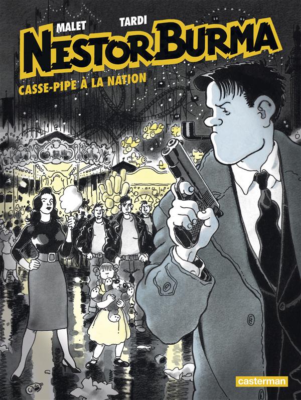 NESTOR BURMA - T03 - CASSE-PIPE A LA NATION - CASSE PIPE A LA NATION