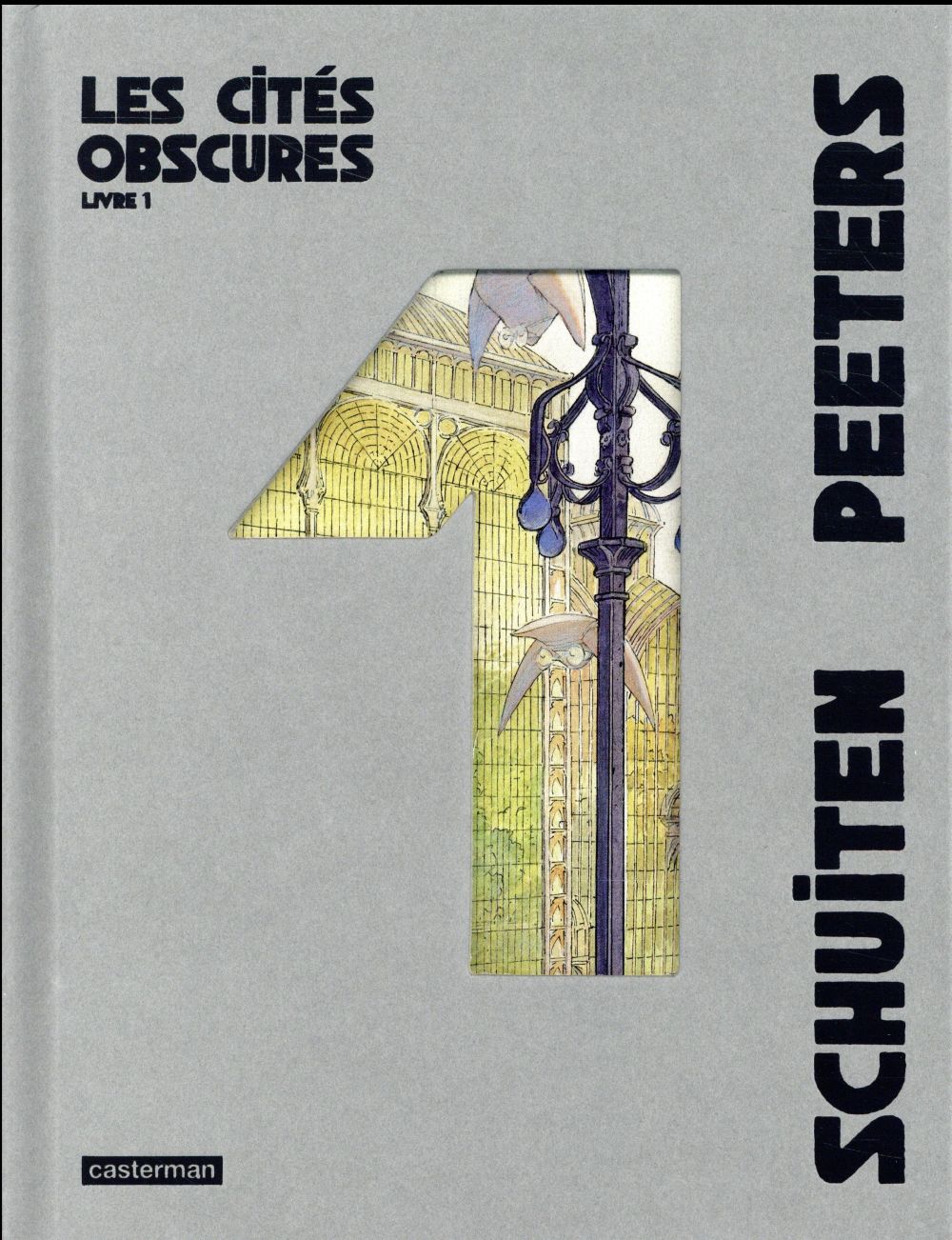 LES CITES OBSCURES INTEGRALE - LIVRE 1