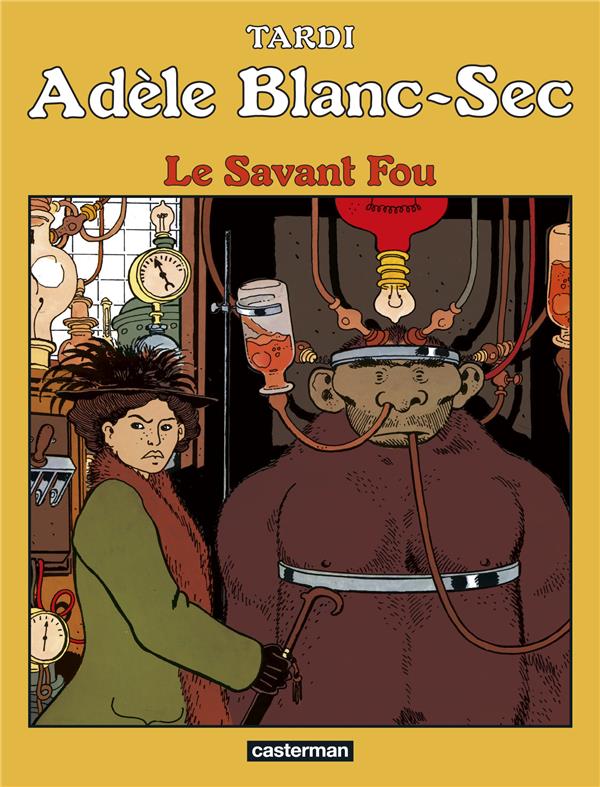 ADELE BLANC-SEC - T03 - LE SAVANT FOU