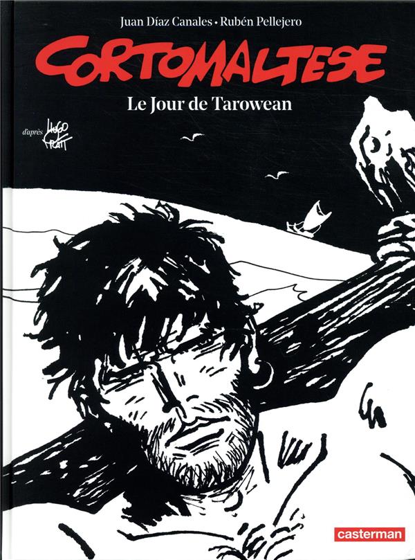 CORTO MALTESE - LE JOUR DE TAROWEAN