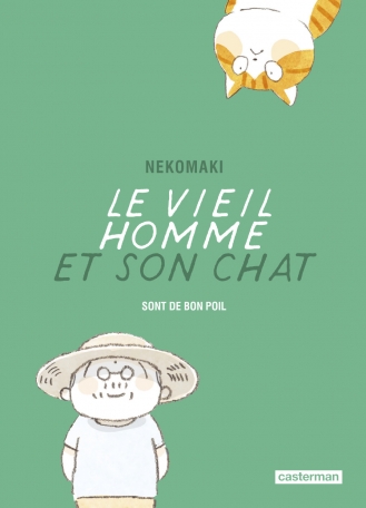 LE VIEIL HOMME ET SON CHAT - VOL09 - SONT DE BON POIL