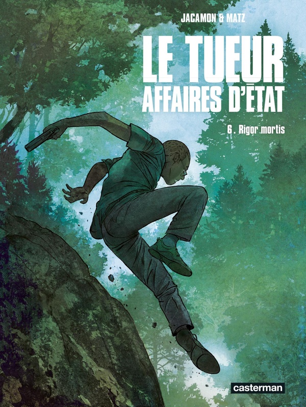 LE TUEUR - AFFAIRES D'ETAT - VOL06 - RIGOR MORTIS