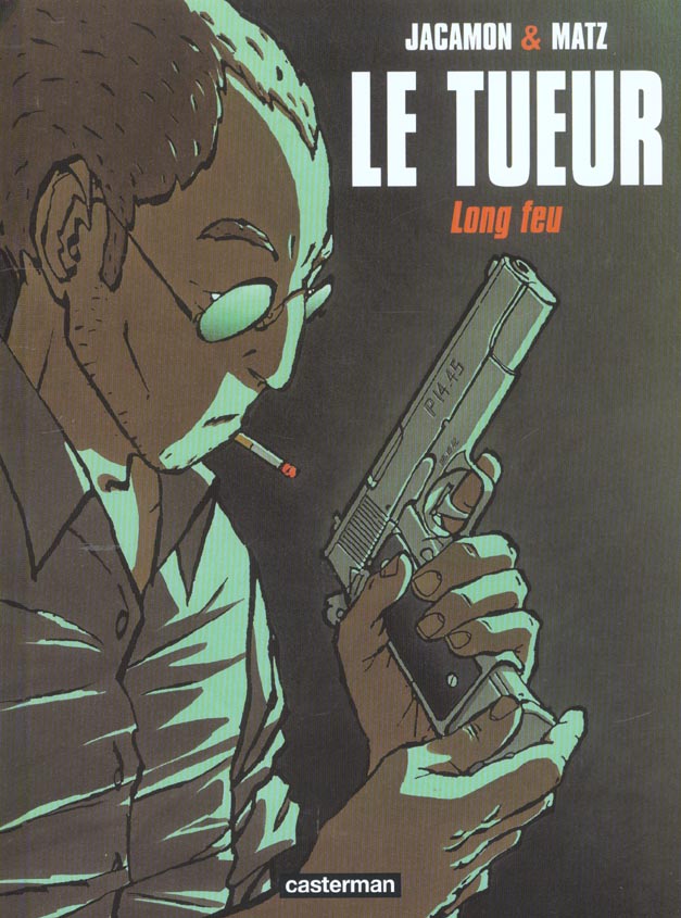 LE TUEUR - T01 - LONG FEU