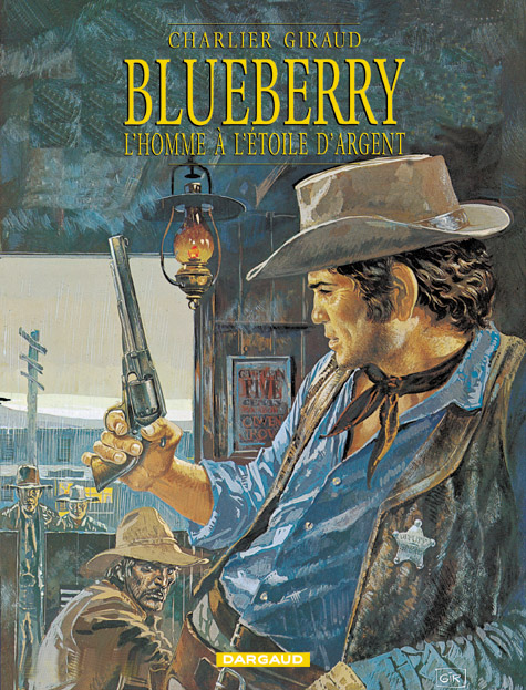 BLUEBERRY - TOME 6 - L'HOMME A L'ETOILE D'ARGENT