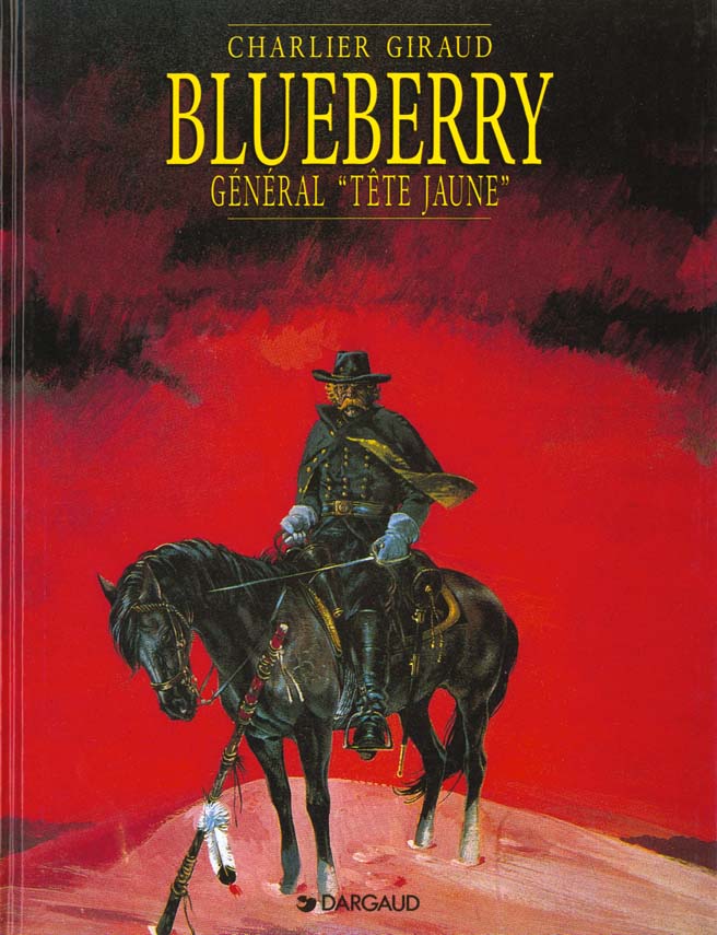 BLUEBERRY - TOME 10 - LE GENERAL TETE JAUNE