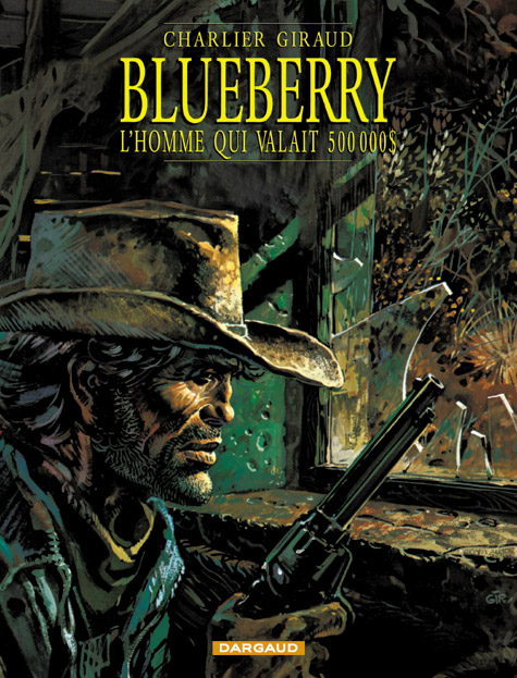 BLUEBERRY - TOME 14 - L'HOMME QUI VALAIT 500.000D