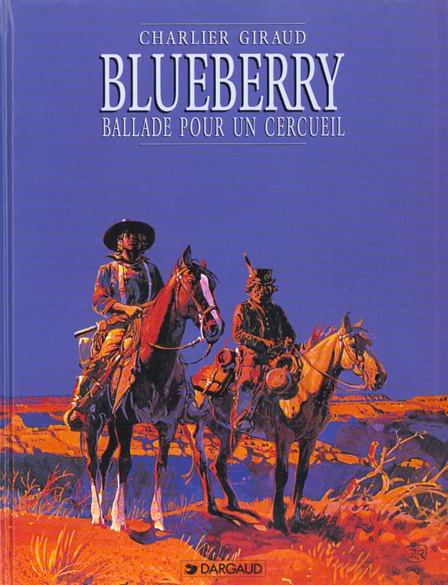 BLUEBERRY - TOME 15 - BALLADE POUR UN CERCUEIL