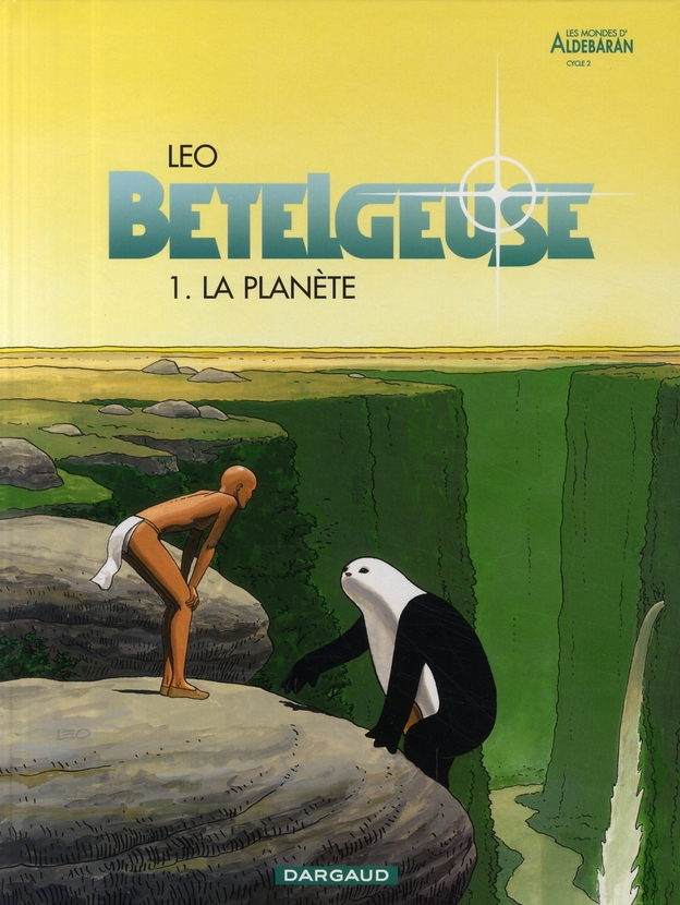 BETELGEUSE - T01 - BETELGEUSE - TOME 0 - LA PLANETE