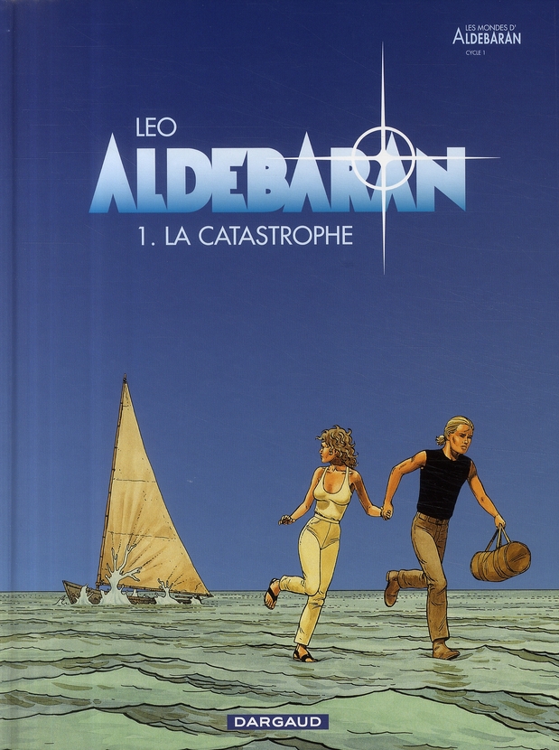 ALDEBARAN - T01 - ALDEBARAN - TOME 0 - LA CATASTROPHE