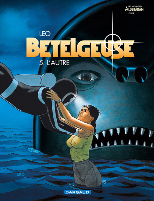 BETELGEUSE - TOME 5 - L'AUTRE