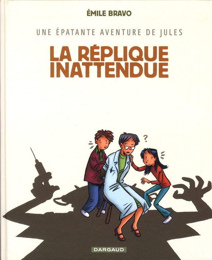 UNE EPATANTE AVENTURE DE JULES - TOME 2 - LA REPLIQUE INATTENDUE