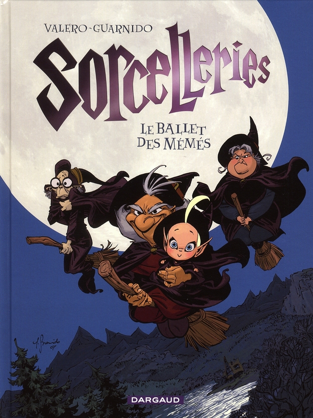 SORCELLERIES - TOME 1 - LE BALLET DES MEMES