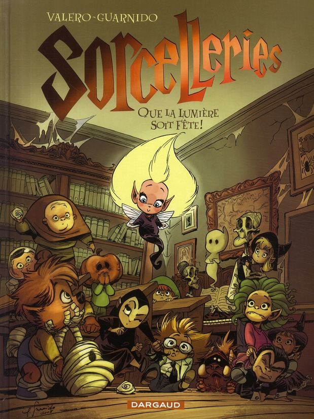 SORCELLERIES - TOME 2 - QUE LA LUMIERE SOIT FETE !