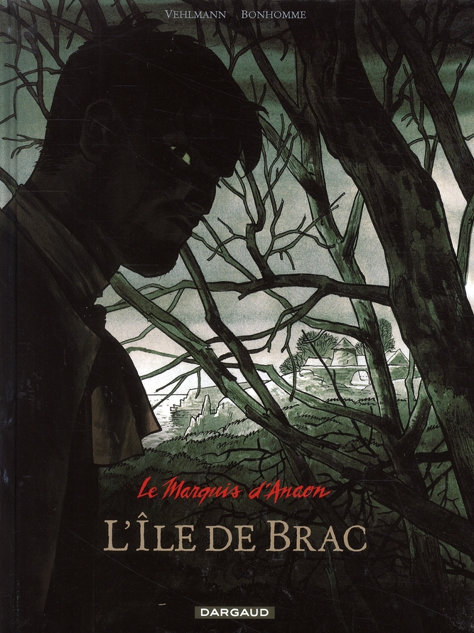 LE MARQUIS D'ANAON - TOME 1 - L'ILE DE BRAC