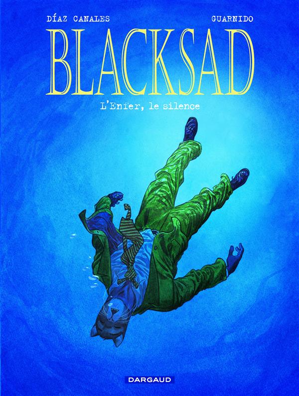 BLACKSAD - TOME 4 - L'ENFER, LE SILENCE