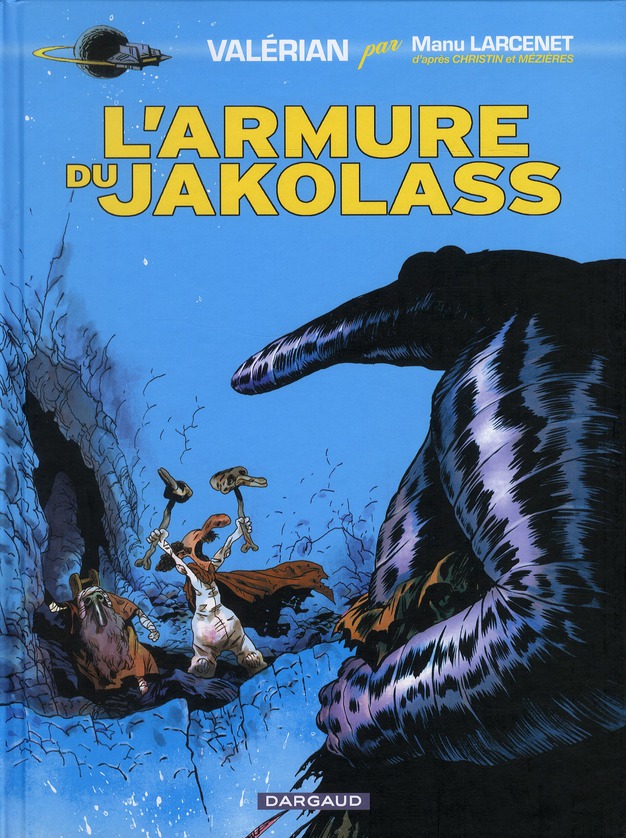 VALERIAN, VU PAR... - T01 - VALERIAN, VU PAR... - TOME 0 - L'ARMURE DU JAKOLASS