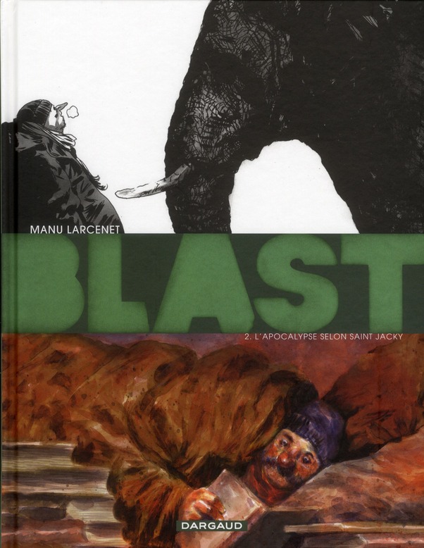 BLAST - TOME 2 - L'APOCALYPSE SELON SAINT JACKY