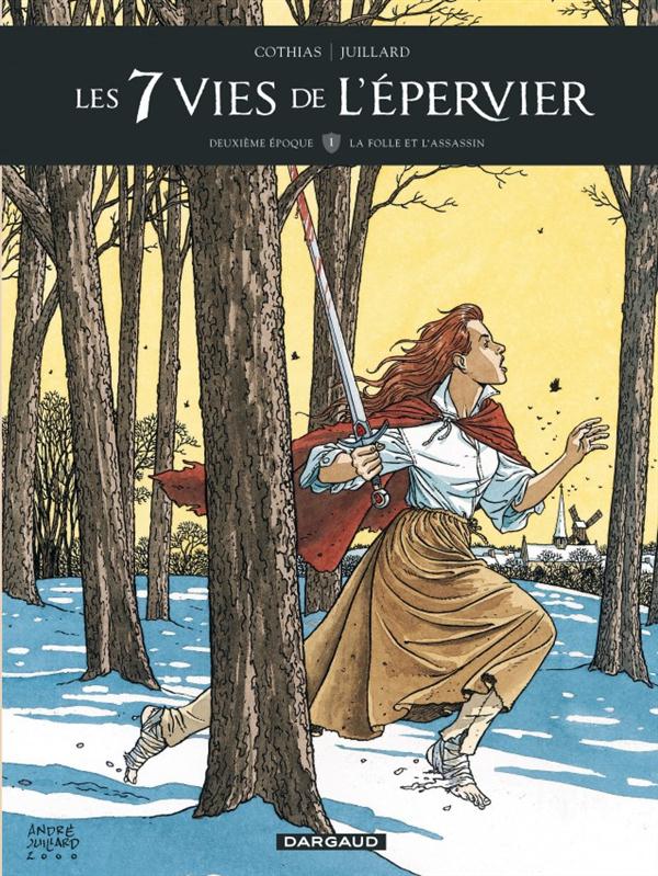 LES 7 VIES DE L'EPERVIER - DEUXIEME EPOQUE - TOME 1 - LA FOLLE ET L'ASSASSIN