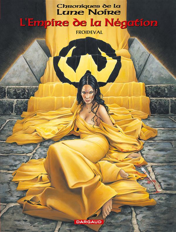 LES CHRONIQUES DE LA LUNE NOIRE - HORS-SERIE - TOME 0 - L'EMPIRE DE LA NEGATION