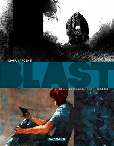 BLAST - TOME 4 - POURVU QUE LES BOUDDHISTES SE TROMPENT