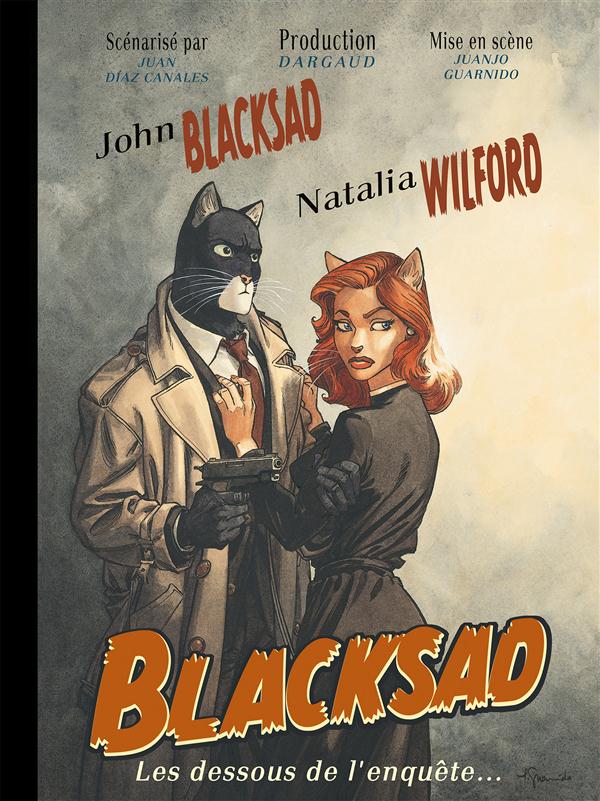 BLACKSAD (HORS-SERIE) - BLACKSAD - HORS-SERIE - LES DESSOUS DE L'ENQUETE