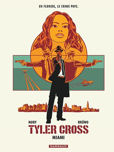 TYLER CROSS - TOME 3 - MIAMI