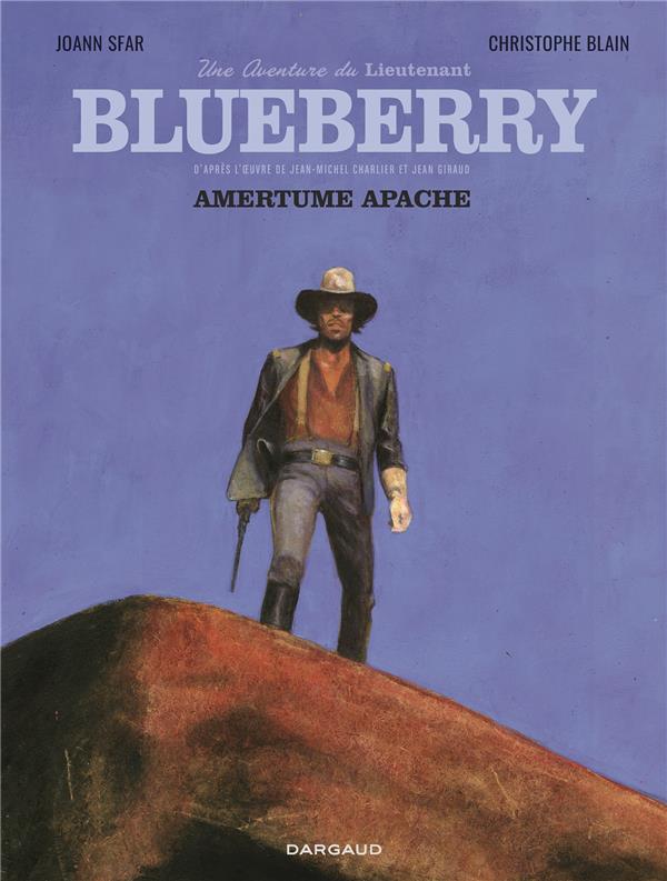 BLUBERRY PAR ... - UNE AVENTURE DU LIEUTENANT BLUEBERRY - TOME 1 - AMERTUME APACHE