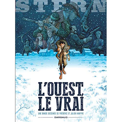 STERN - TOME 3 - L'OUEST, LE VRAI + EX LIBRIS PULP'S OFFERT