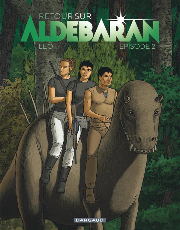 RETOUR SUR ALDEBARAN - EPISODE 2, TOME 2