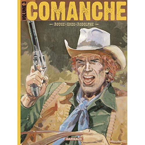 COMANCHE - INTEGRALE - TOME 3 - COMANCHE INTEGRALE TOME 3