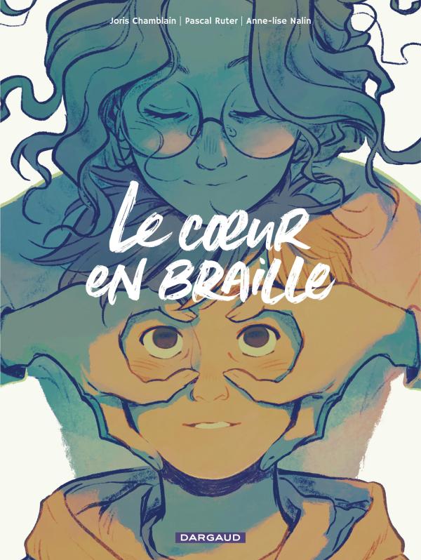 LE COEUR EN BRAILLE - TOME 1